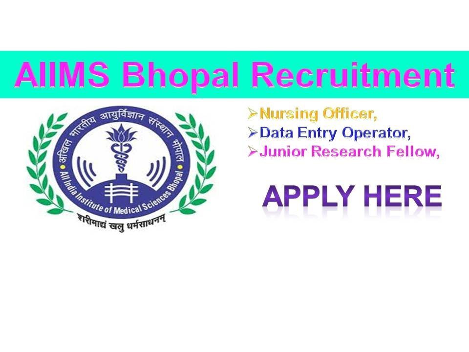 AIIMS BHOPAL RECRUITMENT 2018 FOR NURSING OFFICERS VACANCY
