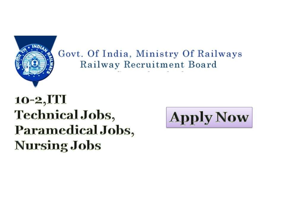RRB Recruitment Latest Railway Recruitment Board jobs for 10+ Technical 